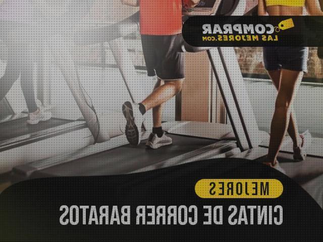 Las mejores cintas comprar comprar cintas andadoras baratas